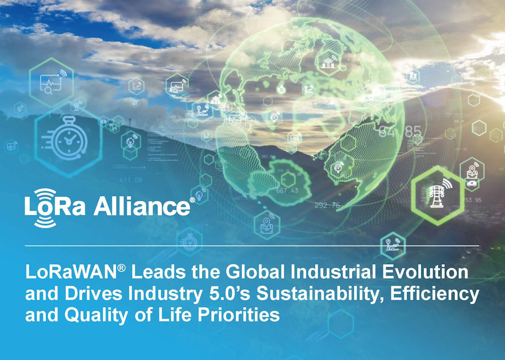 LoRaWAN lidera la evolución industrial mundial e impulsa las prioridades de sostenibilidad, eficiencia y calidad de vida de la Industria 5.0