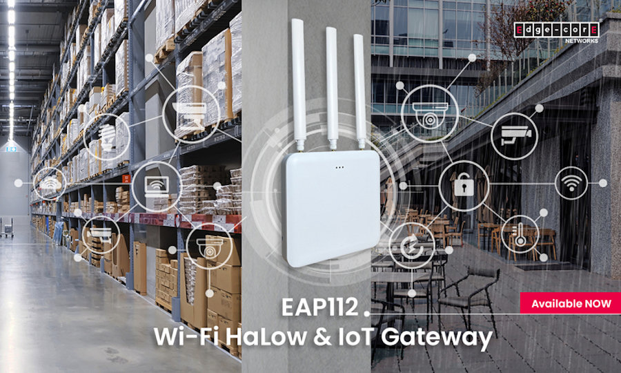 Edgecore lanza el EAP112, un punto de acceso Wi-Fi HaLow y pasarela IoT Matter para conectividad IoT avanzada