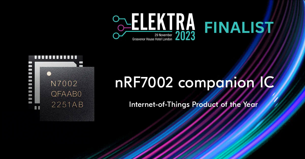 El circuito integrado nRF7002 Wi-Fi 6 companion de Nordic Semiconductor, finalista en los premios U.K. Elektra Awards