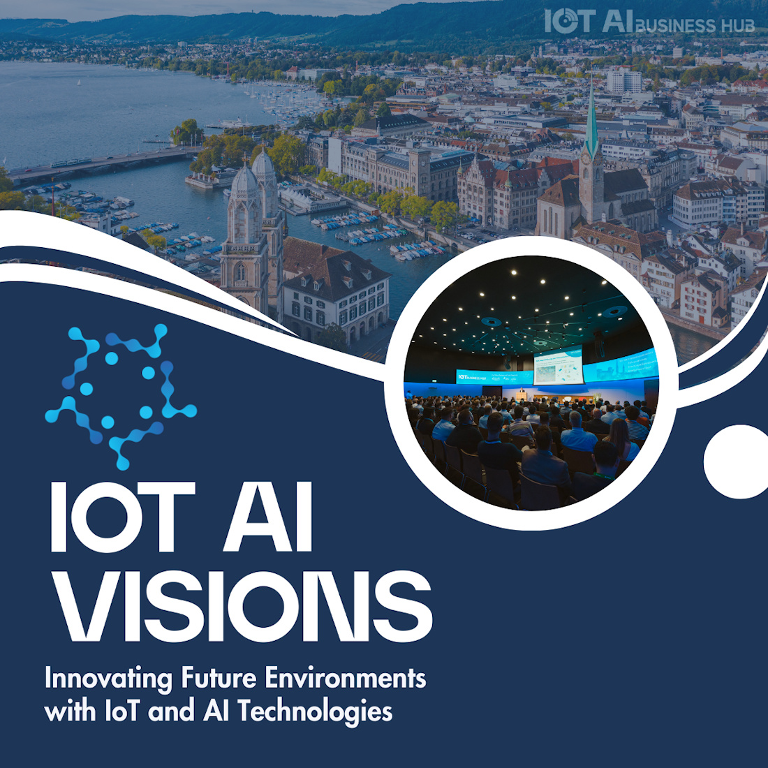 Llega IoT & AI Visions 2025: El punto de encuentro para la comunidad tecnológica