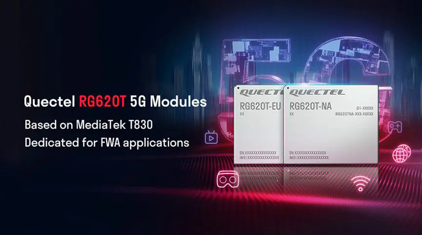 Los módulos Quectel RG620T 5G basados en MediaTek T830 obtienen certificaciones globales para impulsar el despliegue de aplicaciones FWA