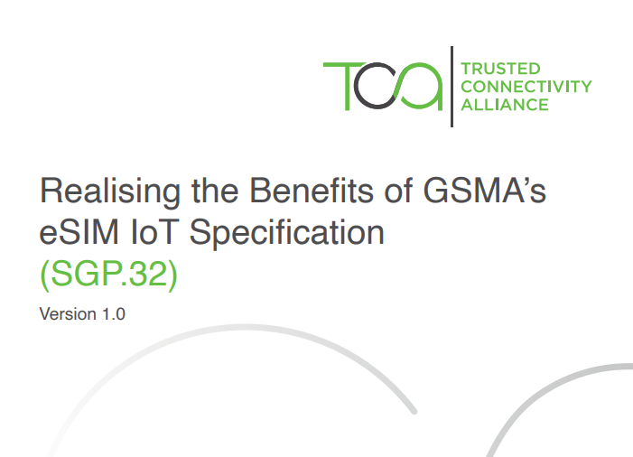 Un nuevo white paper detalla los beneficios y aplicaciones de la especificación eSIM IoT (SGP.32) de GSMA