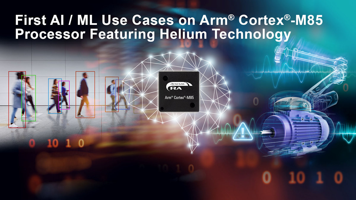 Renesas demostrará en embedded world 2023 las primeras implementaciones de IA en el procesador Arm Cortex-M85 con tecnología Helium