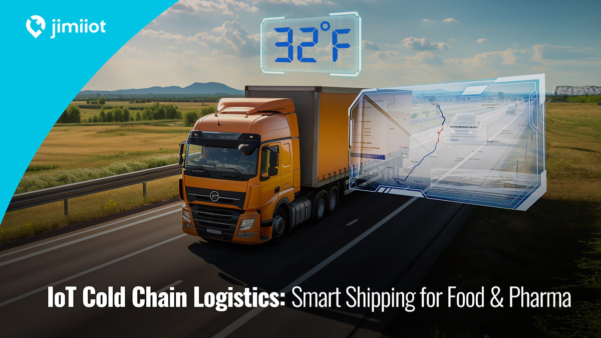 Logística de la cadena de frío IoT: Transporte inteligente de alimentos y productos farmacéuticos