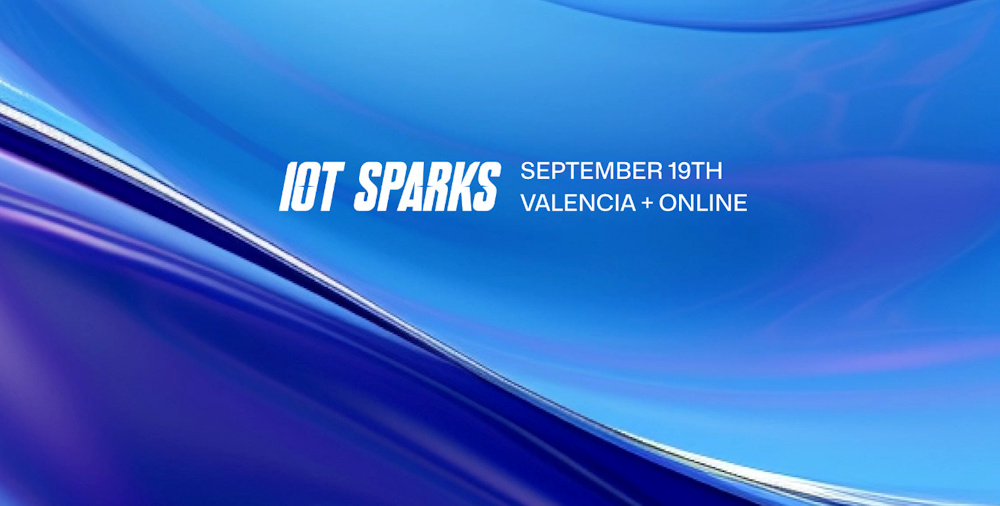 Explorando el futuro de IoT: LORIOT anuncia la conferencia IoT Sparks en Valencia el 19 de septiembre de 2024