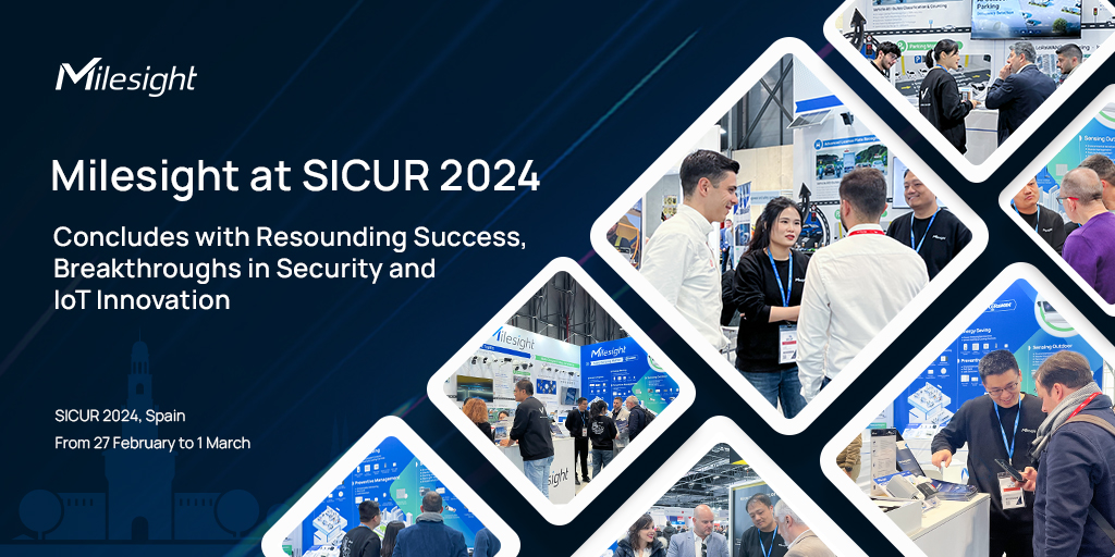 Milesight en SICUR 2024 concluye con un éxito rotundo y grandes avances en seguridad e innovación IoT