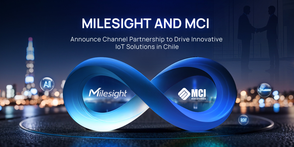 Milesight y MCI se asocian para ofrecer soluciones innovadoras de IoT en Chile