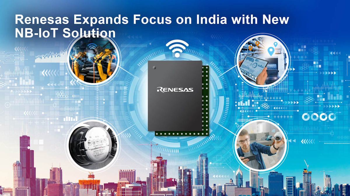 Renesas amplía su enfoque en la India con una nueva solución NB-IoT