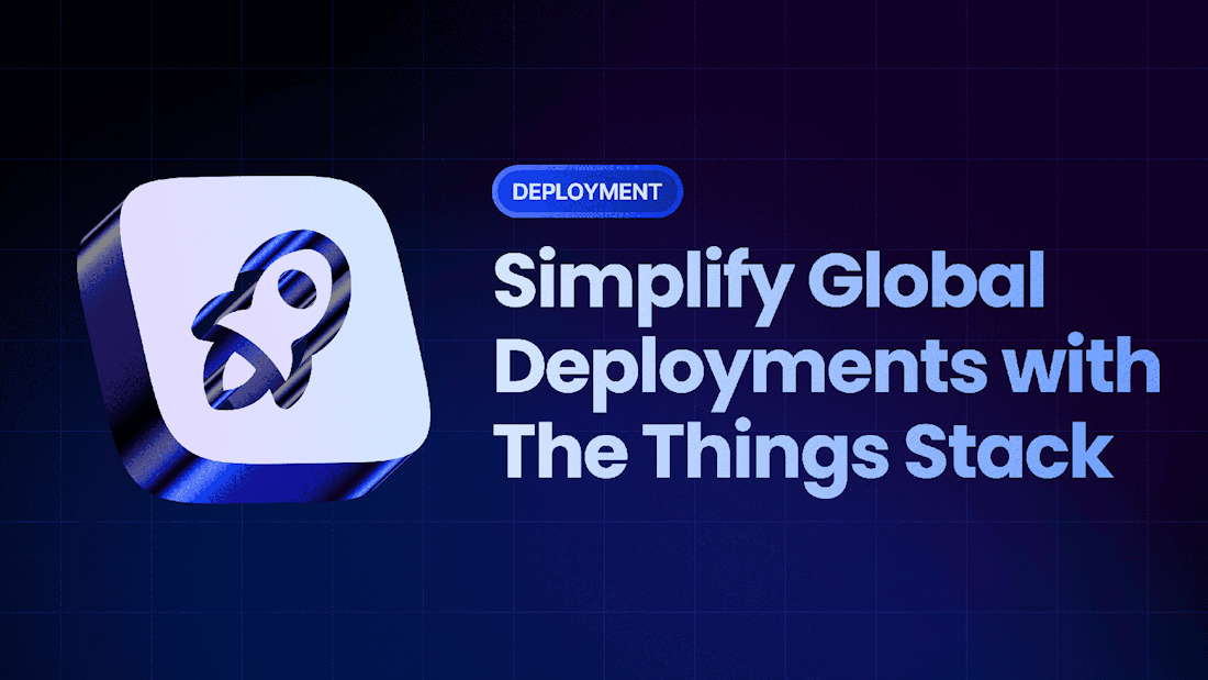 The Things Stack elimina las barreras al IoT global con una infraestructura unificada